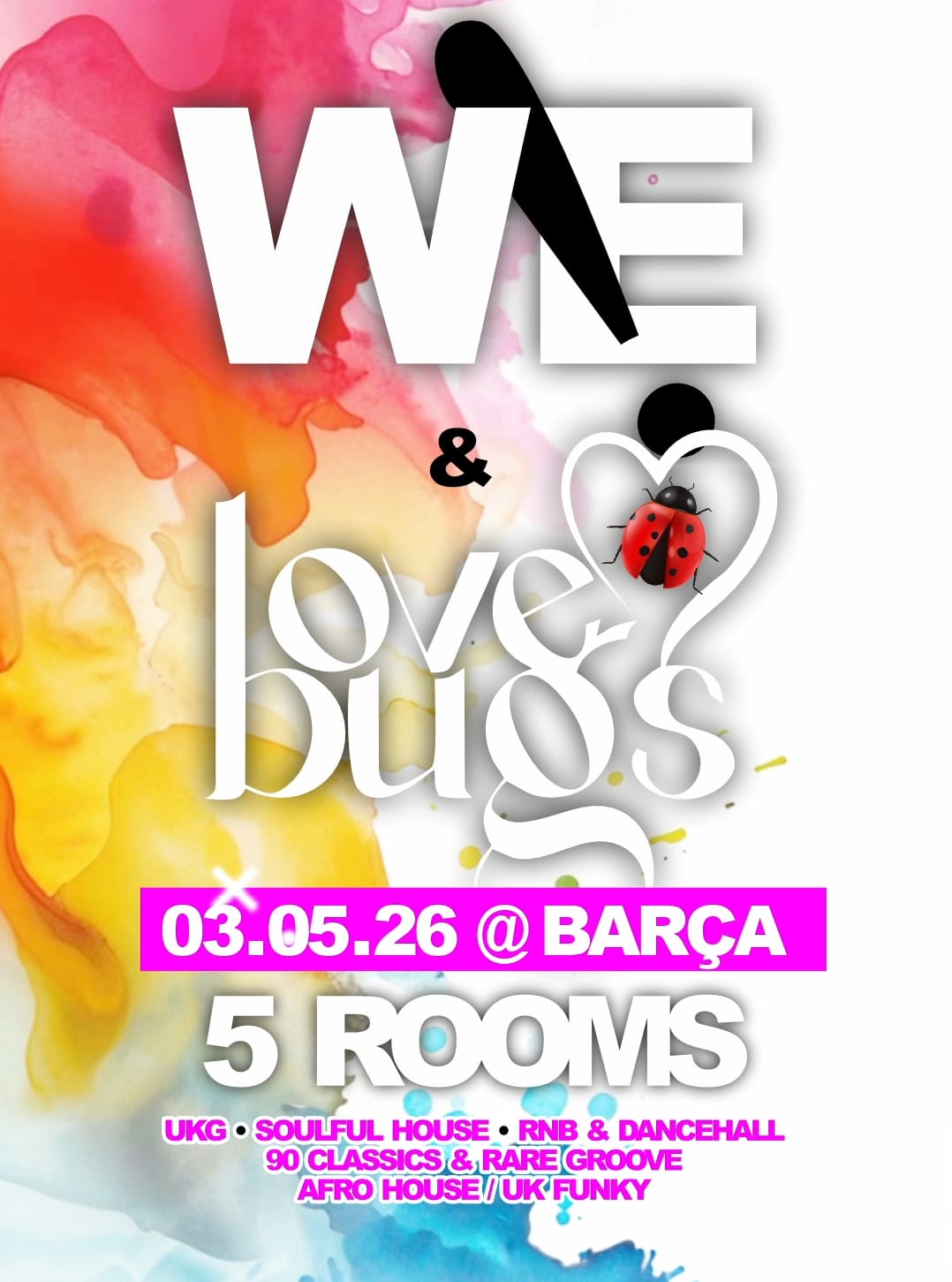 W&E & Lovebugs